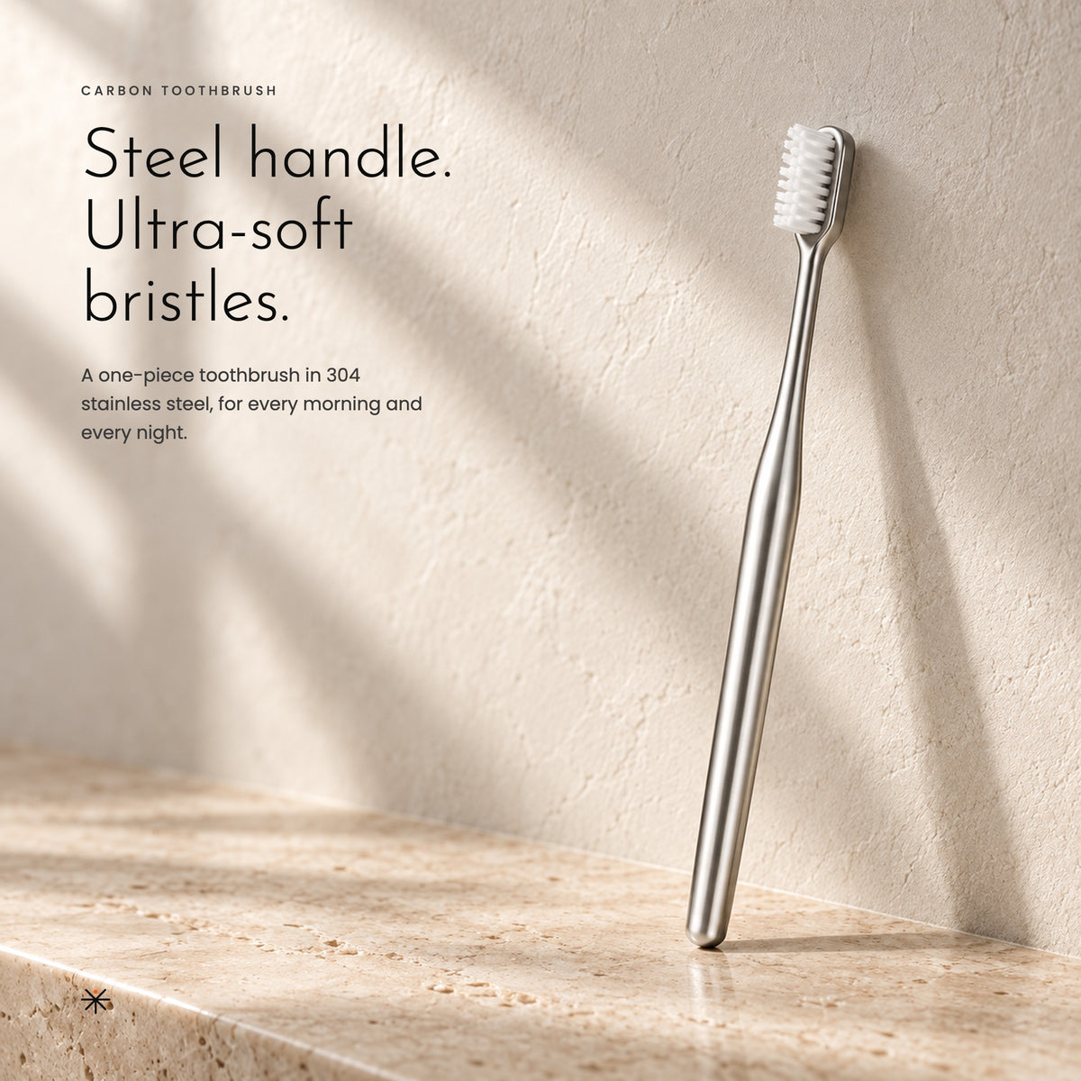 Carbon Toothbrush. Ultra-soft bristles on a 304 steel handle