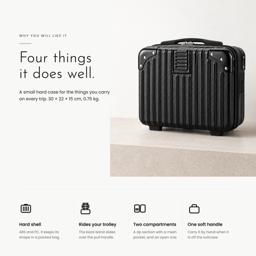Four things it does well: hard shell, rides your trolley, two compartments, one soft handle